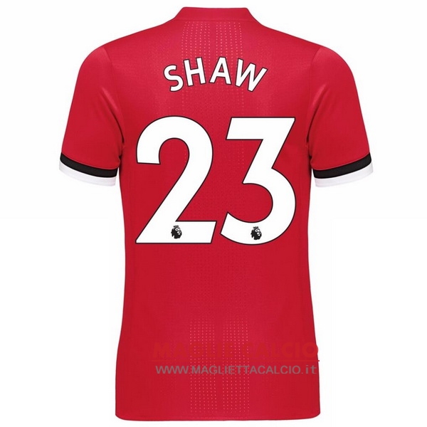 nuova maglietta manchester united 2017-2018 shaw 23 prima